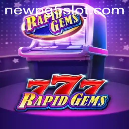 Explorando o Mundo de RapidGems777: Um Novo Jogo Atraente